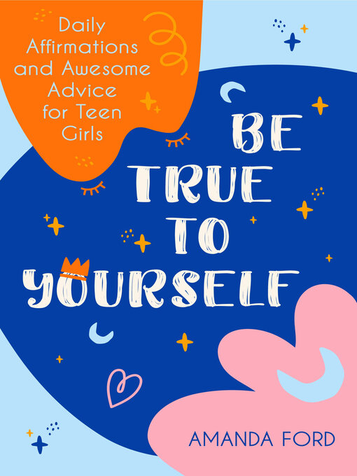 Title details for Be True to Yourself by Amanda Ford - Available